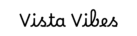 Vista Vibes